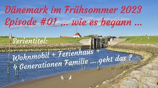 Dänemark im Frühsommer 2023 - Episode #01