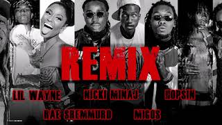 REMIX - Migos, Hopsin, Rae Sremmurd, Nicki Minaj, Lil Wayne (Prod. by Rez)