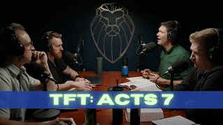 THE FORGING TABLE | Acts 7 feat. MATT CHANDLER (Ep. 630)