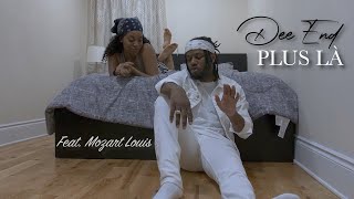 Dee End - Plus là (Feat. Mozart Louis) *Clip Officiel*