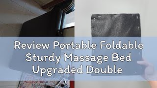 Review Portable Foldable Sturdy Massage Bed Upgraded Double Bars H Frame with/without Adjustable He