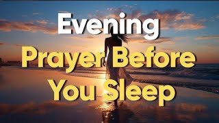 Lord, as I lay down to sleep, I ask for Your peace to fill - A Bedtime Prayer Before Going To Sleep