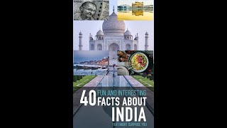 40 AUTHENTIC, CRAZY AND INTEREST FACTS ABOUT INDIA, Part I