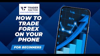 Trade Forex on Your Phone