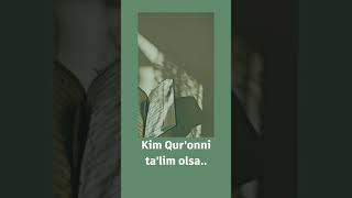 Kim Qur'onni ta'lim olsa