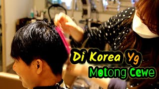 Vlog - Potong Rambut Di Korea ₩ 18.000