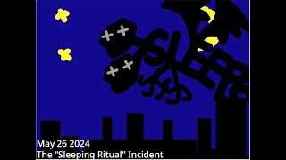 TROLLGE:May 26th 2024-The "Sleeping Ritual" Incident