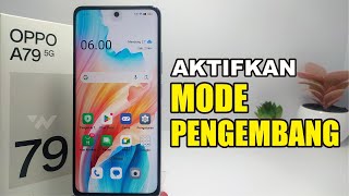 Cara Mengaktifkan Mode Pengembang di Hp Oppo A79 5G