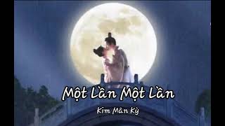 Cẩm Tâm Tựa Ngọc Ost || Một Lần Một Lần - Kim Mân Kỳ.