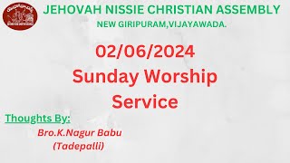 Sunday(02-06-24) Worship Thoughts By Bro.K.Nagur Babu  -JNCA VIJAYAWADA