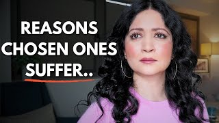 Chosen Ones | why you suffer the most