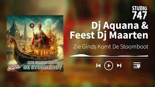 Dj Aquana & Feest Dj Maarten - Zie Ginds Komt De Stoomboot #sinterklaas #feestdjmaarten #djaquana