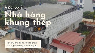 Hoàn thiện phần thô công trình nhà hàng khung thép 480m2 tại Hoài Đức, Hà Nội. Xây trong 2 tháng.