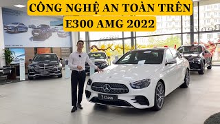 Công nghệ an toàn trên Mercedes E300 AMG 2022