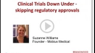 Clinical Trials Down Under  - Skipping regulatory approvals!