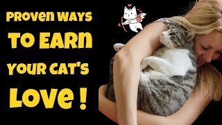 Proven Ways to Earn Your Cat's Love | How to Get Your Cat Loves You