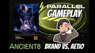 Parallel TCG Gameplay Shroud (Brand) vs. Kathari (Aetio)