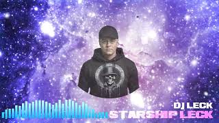 DJ LECK - Starship Leck