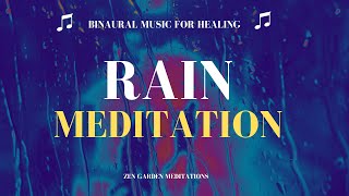 Heal Your Full Body | Binaural Calming Rain Meditation for Deep Relaxation | Heal 🎧