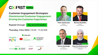 [LIVE] CX FIRST Talks : Omnichannel Customer Engagement Driving the Customer Experience