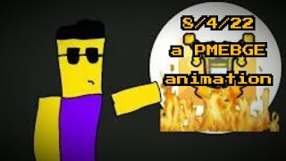 Roblox PMEBGE Animation | 8_4_22