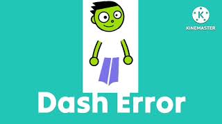 Dash Error Bloopers #12