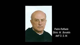 Padre Raffaele Bonaldo dell'O.S.M.