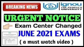 [Breaking News] IGNOU JUNE EXAM NEW NOTICE || EXAM CENTRE CHANGED important information By TIPS GURU