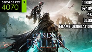 RTX 4070 | Lords Of The Fallen | 1080p, 1440p, 4K