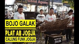 BAPEEERRRR,......Bojo Galak versi Calung Funk Jogja