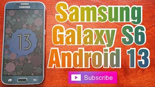 Samsung Galaxy S6 Android 13 SNEAK-PEAK Preview CrDroid Rom