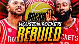 REBUILDING THE HOUSTON ROCKETS! NBA 2K17 MY LEAGUE