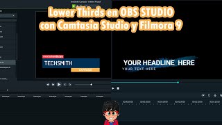 Poner Lower Thirds en tiempo real en OBS Studio con Camtasia Studio y Filmora 9