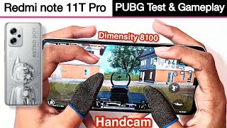 Redmi note 11T Pro PUBG Test and Gameplay Handcam | Dimensity 8100