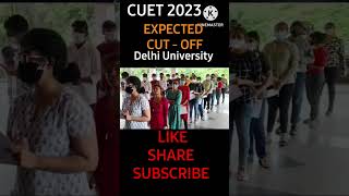 CUET 2023  |  cut off marks | DU cut off  #shorts #bhu #du #expectedcutoff  #shortsfeed #cuet #viral