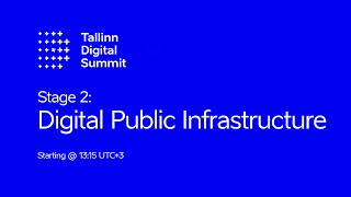 Tallinn Digital Summit 2021 - Stage Two: Digital Public Infrastructure