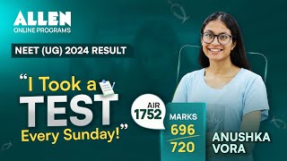 Conquered NEET with consistent practice— Anushka Vora, #neet2024 Champion | ALLEN Online Programs