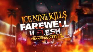 Ice Nine Kills - Farewell II Flesh (Orchestral Version)