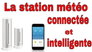 🌞 La station météo connectée et intelligente de Netatmo