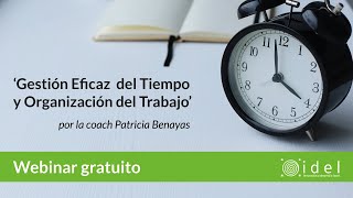 Webinar: 'Gestión Efectiva del Tiempo y Organización del Trabajo' por la coach Patricia Benayas