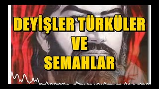 DEYİŞLER, TÜRKÜLER VE SEMAHLAR [SEÇME - 2022] #türkü #deyiş