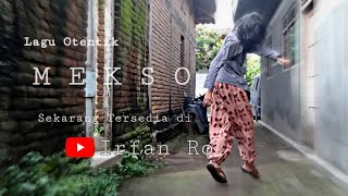 Irfan Ro - Mekso (Official Music Video)