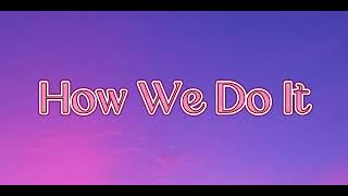 Sean Paul - How We Do It ft. Pia Mia