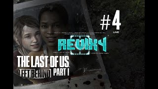 THE LAST OF US™: PART I | LEFT BEHIND | PC [🔴LIVE] "A CRASH FREE DLC??" | #4