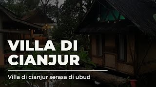 Villa di cianjur serasa di bali suasana nya nyaman