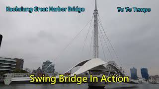 Kaohsiung Great Harbor Bridge - Swing Bridge In Action