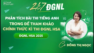 [ĐGNL Hà Nội] Phân Tích Bài Thi Tiếng Anh Đề Tham Khảo Chính Thức Kì Thi HSA | Mapstudy