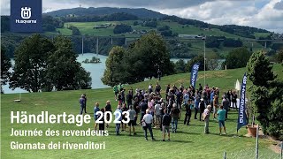 Husqvarna Händlertage 2023 | Journée des revendeurs | Giornata dei rivenditori