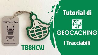 #7 - Tutorial Geocaching - I Tracciabili (Trackable)