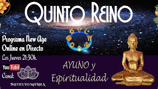 QUINTO REINO -Ayuno y Espiritualidad.